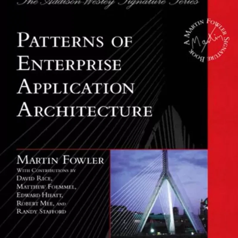 Patterns of Enterprise Application Architecture