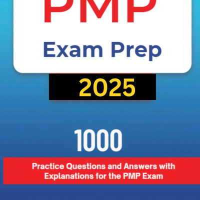 Sách PMP Exam Prep 2025 1000 Practice Questions and Answers with Explanations for the PMP Exam