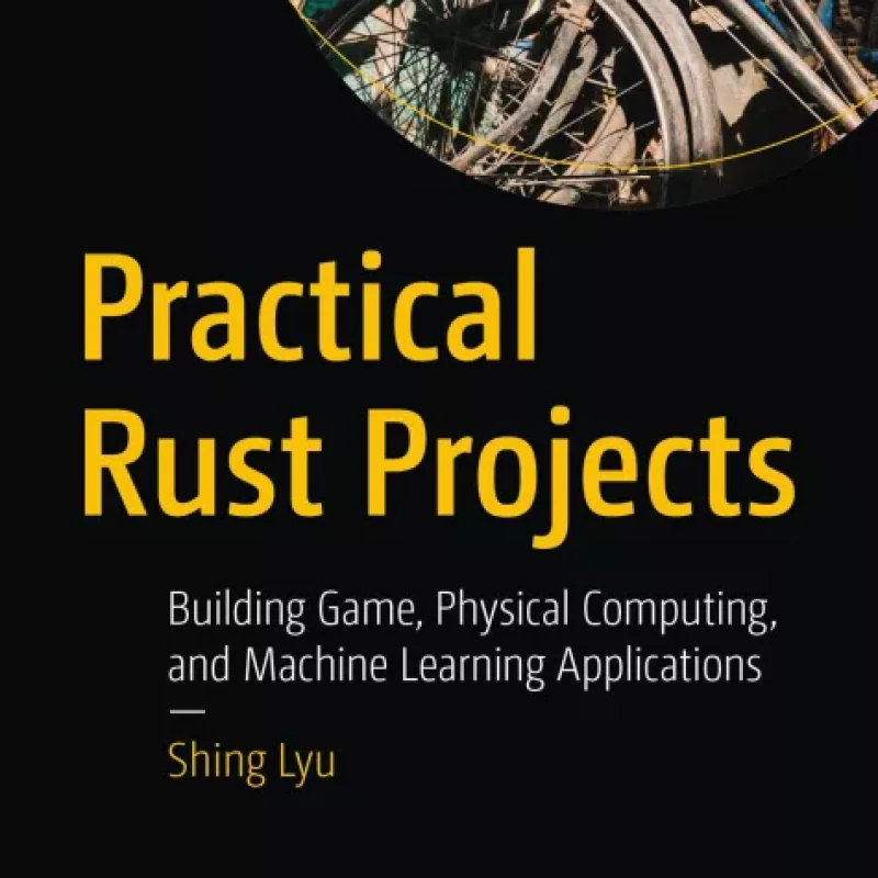 Practical Rust Projects