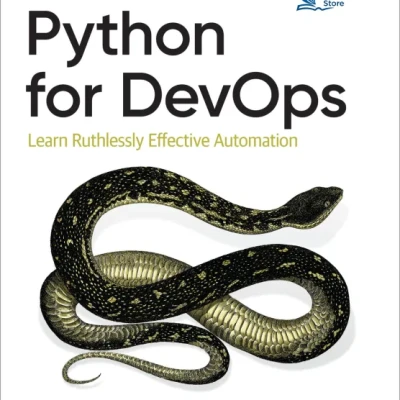 Python for DevOps Learn Ruthlessly Effective Automation
