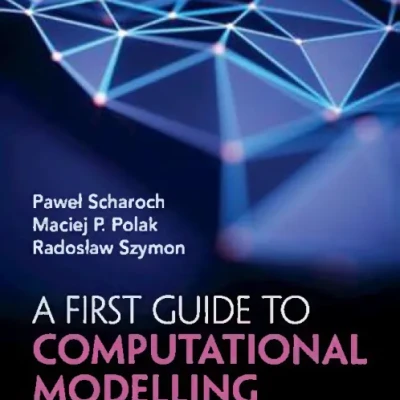 Sách A First Guide to Computational Modelling in Physics