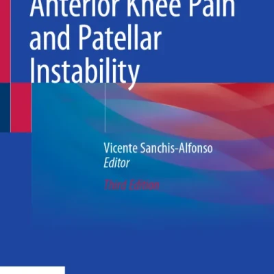 Sách Anterior Knee Pain And Patellar Instability, 3rd Edition