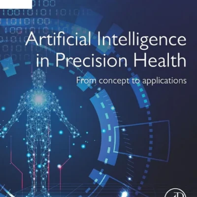 Sách Artificial Intelligence in Precision Health From Concept to Applications
