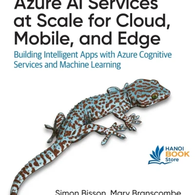 Sách Azure AI Services at Scale for Cloud, Mobile, and Edge