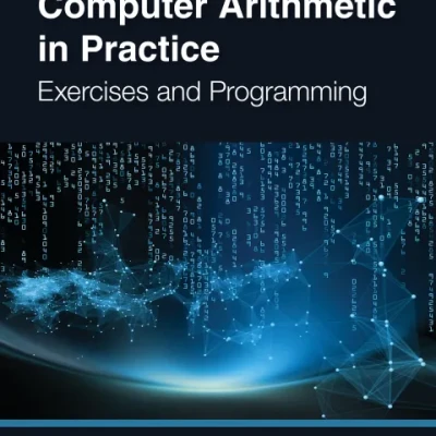 Sách Computer Arithmetic in Practice. Exercises and Programming