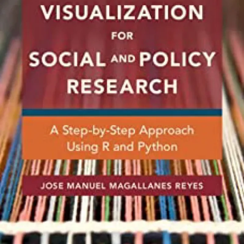 Sách Data Visualization for Social and Policy Research A Step-by-Step Approach Using R and Python