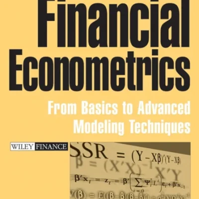 Sách Financial Econometrics From Basics to Advanced Modeling Techniques