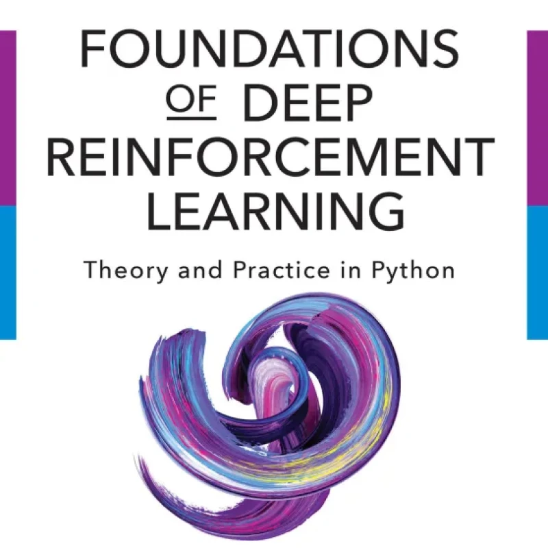 Sách Foundations of Deep Reinforcement Learning Theory and Practice in Python
