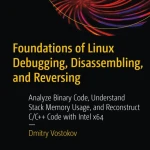 Sách Foundations of Linux Debugging, Disassembling, and Reversing