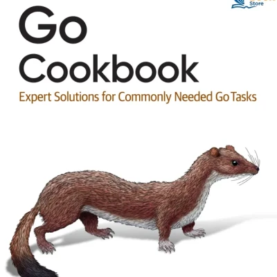 Sách Go Cookbook Expert Solutions for Commonly Needed Go Tasks