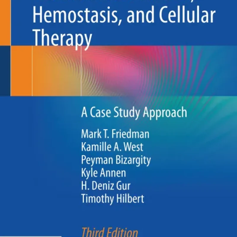 Sách Immunohematology, Transfusion Medicine, Hemostasis, and Cellular Therapy (3rd Edition)