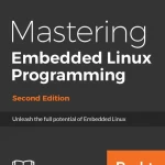 sách Mastering Embedded Linux Programming