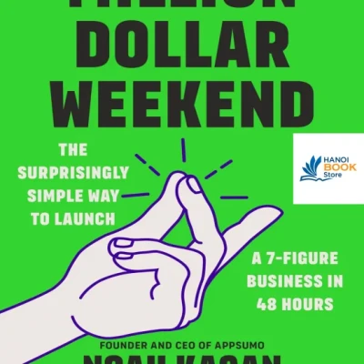 Sách Million Dollar Weekend The Surprisingly Simple Way to Launch a 7-Figure Business in 48 Hours