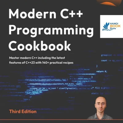 Sách Modern C++ Programming Cookbook - 3rd Edition