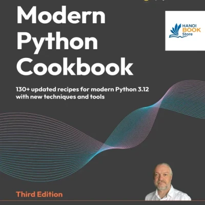 Sách Modern Python Cookbook 3rd Edition