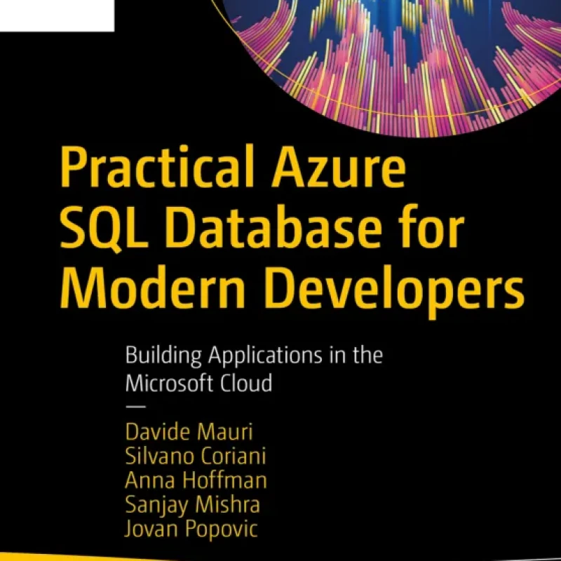 Sách Practical Azure SQL Database for Modern Developers Building Applications in the Microsoft Cloud