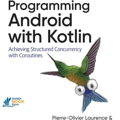 Sách Programming Android with Kotlin Achieving Structured Concurrency with Coroutines