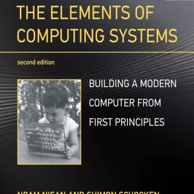 Sách The Elements of Computing Systems, second edition