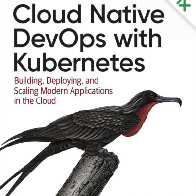 Sách Tiếng Anh Cloud Native DevOps with Kubernetes