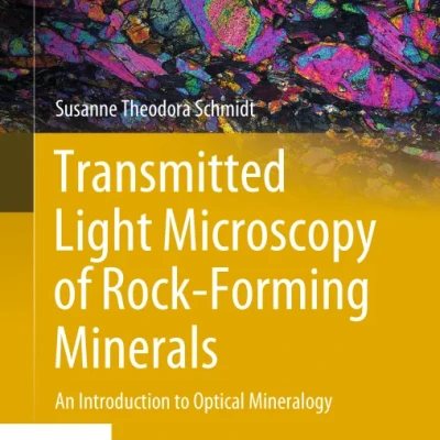 Sách Transmitted Light Microscopy of Rock-Forming Minerals An Introduction to Optical Mineralogy