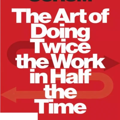 Scrum The art of doing twice the work in half the time