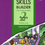 Skill Builder có đủ 3 cấp độ Starters, movers, flyers - Tặng Kèm Audio