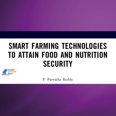 Sách Smart Farming Technologies to Attain Food and Nutrition Security