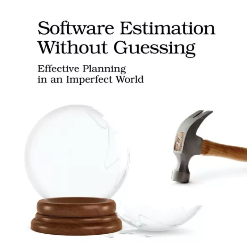 Software Estimation Without Guessing