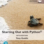 Starting Out with Python, 5th Edition, Global Edition