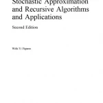 Stochastic approximation and recursive algorithms and applications