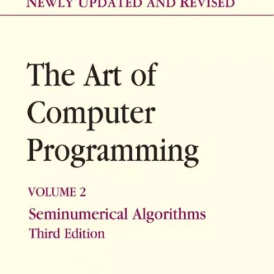 The Art of Computer programming Volume 2 Seminumerical algorithms