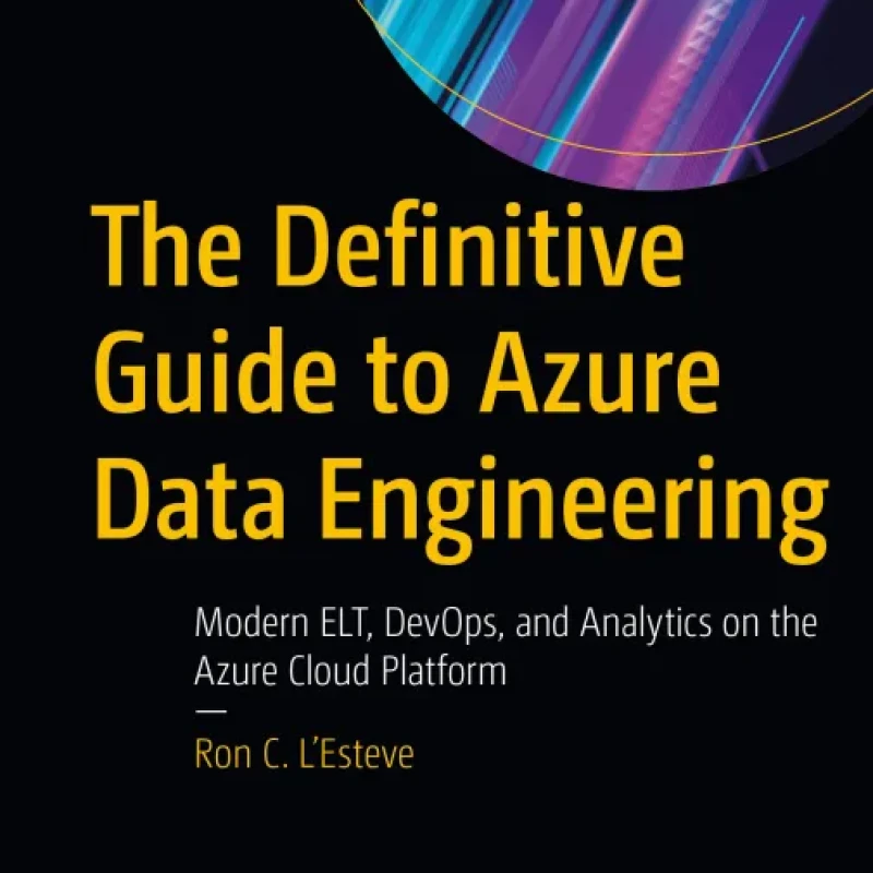 The Definitive Guide to Azure Data Engineering - Hanoi Bookstore