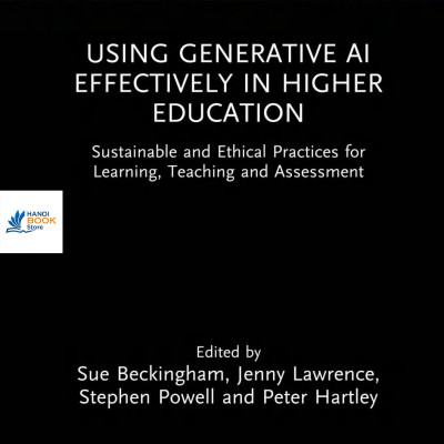 Sách Using Generative AI Effectively in Higher Education Sustainable